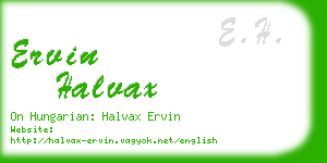 ervin halvax business card